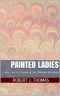 [Jess Williams 41] • PAINTED LADIES